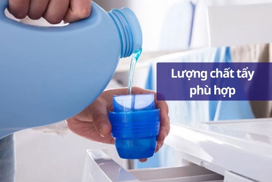 Sử dụng lượng chất tẩy phù hợp
